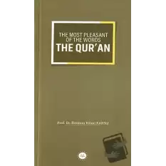 The Most Pleasant of The Words The Quran