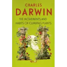 The Movements And Habits Of Climbing Plants