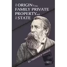 The Origin Of the Family Private Property and the State