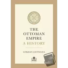 The Ottoman Empire A History