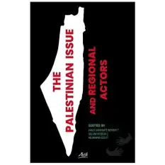 The Palestinian İssue And Regional Actors