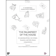 The Palimpsest Of The House (Konut Palimpsesti)