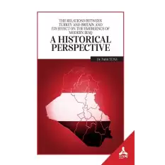 The Relatıons Between Turkey And Brıtaın And Its Effect On The Emergence Of Modern Iraq: A Hıstorıcal Perspectıve