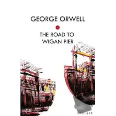 The Road To Wigan Pier