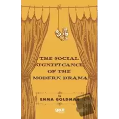 The Social Significance of The Modern Drama