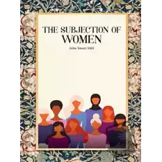 The Subjection Of Women