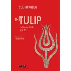 The Tulip - In Nature, History and Art