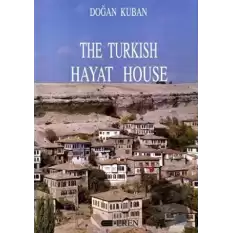 The Turkish Hayat House (Ciltli)