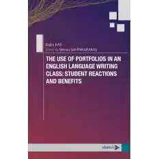 The Use of Portfolios in an English Language Writing Class: Student Reactions and Benefits