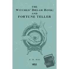 The Witches Dream Book; And Fortune Teller