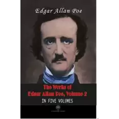 The Works of Edgar Allan Poe - Volume 2 - In Five Volumes