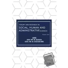 Theory and Research in Social, Human and Administrative Sciences - October 2022