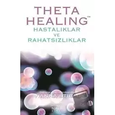 Theta Healing - Hastalıklar ve Rahatsızlıklar