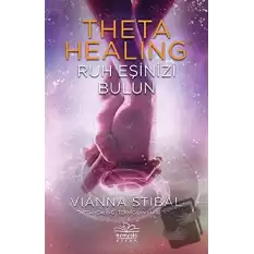 Theta Healing - Ruh Eşinizi Bulun