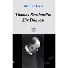 Thomas Bernhard’ın Şiir Dünyası