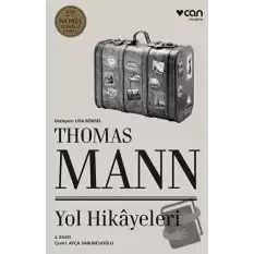 Thomas Mann - Yol Hikayeleri