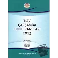 TİAV Çarşamba Konferansları 2013 (Ciltli)