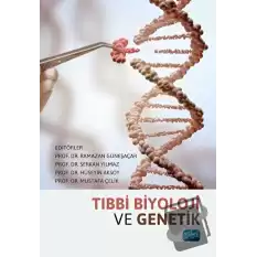 Tıbbi Biyoloji ve Genetik