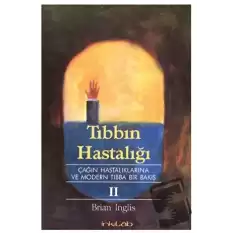 Tıbbın Hastalığı  2