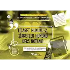 Ticaret Hukuku 2 - Şirketler Hukuku Ders Notları