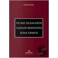 Ticari İşlemlerde Taşınır Rehninin Sona Ermesi (Ciltli)