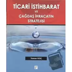 Ticari İstihbarat ve Çağdaş İhracatın Stratejisi