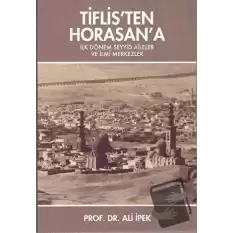 Tiflis’ten Horasana