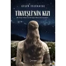 Tikveşli’nin Kızı