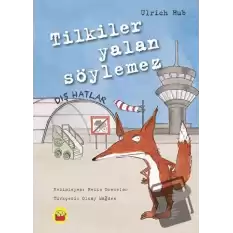 Tilkiler Yalan Söylemez