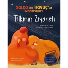 Tilkinin Ziyareti - Salça ile Havuç’un Maceraları