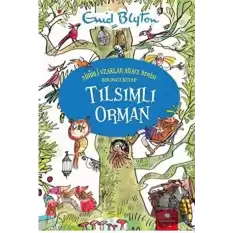 Tılsımlı Orman - Sihirli Uzaklar Ağacı Serisi