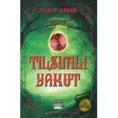 Tılsımlı Yakut - Macera Serisi 4