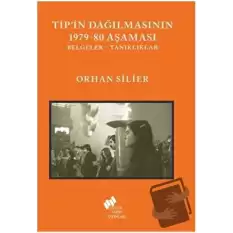 TİPin Dağılmasının 1979-80 Aşaması