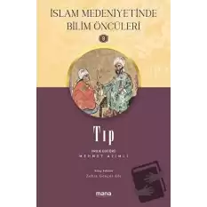 Tıp - İslam Medeniyetinde Bilim Öncüleri 9