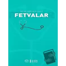 Tıp ve Sağlıkla İlgili Fetvalar