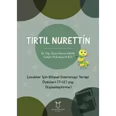 Tırtıl Nurettin - Çocuklar İçin Bilişsel Davranışçı Terapi Öyküleri (7-12) Yaş (Kişiselleştirme)