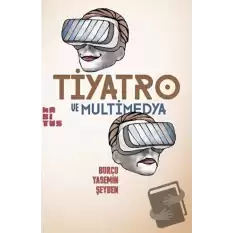 Tiyatro ve Multimedya