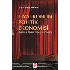 Tiyatronun Politik Ekonomisi