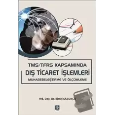 TMS / TFRS Kapsamında Dış Ticaret İşlemleri