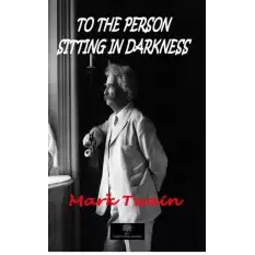 To the Person Sitting in Darkness