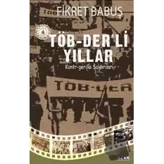 Töb-Der’li Yıllar