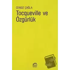 Tocqueville ve Özgürlük