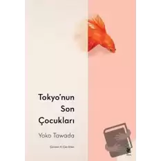 Tokyo’nun Son Çocukları