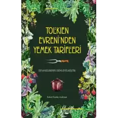 Tolkien Evreni’nden Yemek Tarifleri (Ciltli)