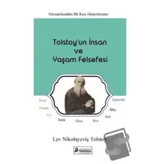 Tolstoyun İnsan ve Yaşam Felsefesi