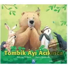 Tombik Ayı Acıkınca