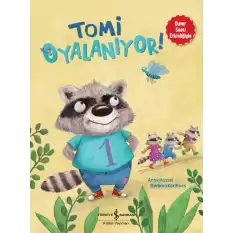 Tomi Oyalanıyor!