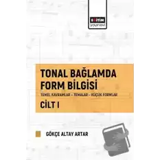 Tonal Bağlamda Form Bilgisi Cilt 1