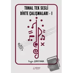 Tonal Tek Sesli Dikte Çalışmaları - 1