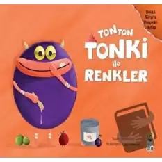 Tonton Tonki İle Renkler (Delikli Sürpriz Pencereli Kitap)